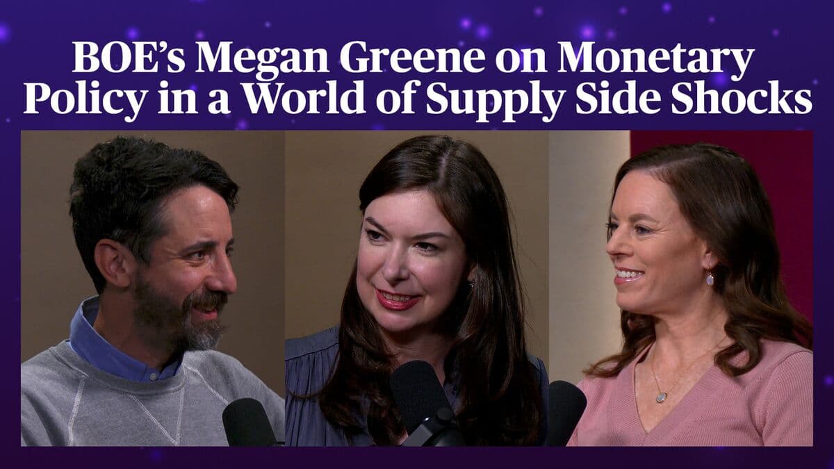 The Bank of England's Megan Greene on Monetary Policy in a World of Supply Side Shocks | Odd Lots