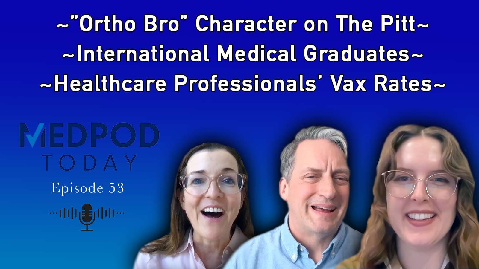 What Docs Want From 'The Pitt'; New Rules for IMGs; Healthcare Workers' Vax Rates