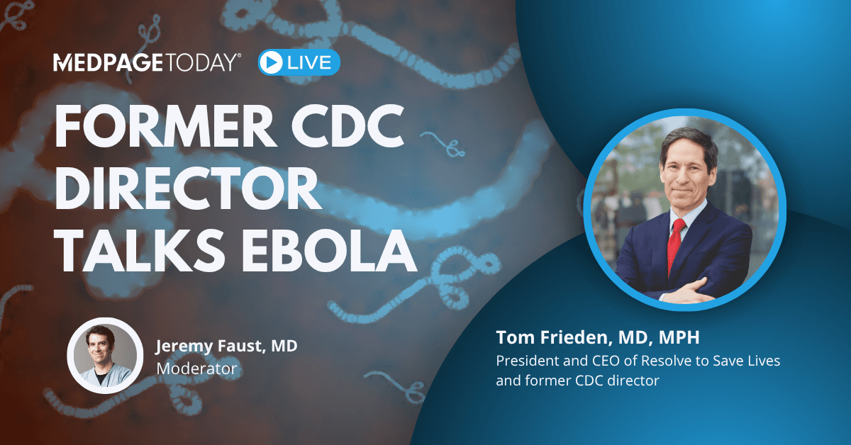 Ebola Webinar: May 20 With Former CDC Chief Tom Frieden