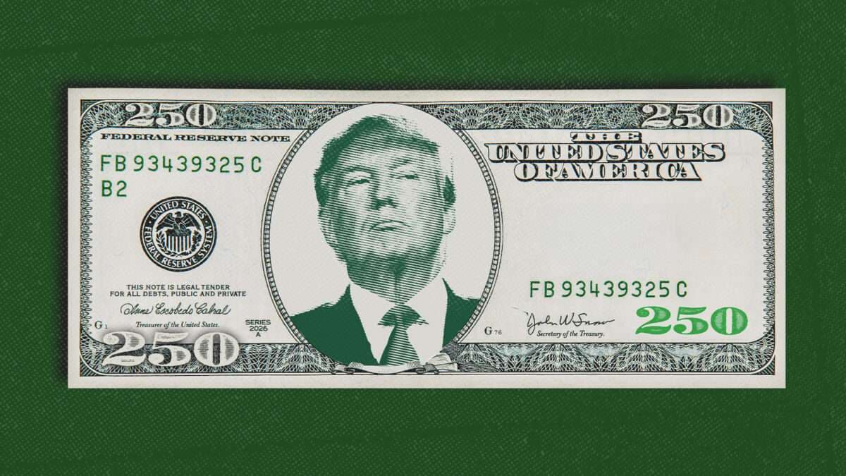 Trump's Proposed $250 Bill Is Everything the Founders Despised