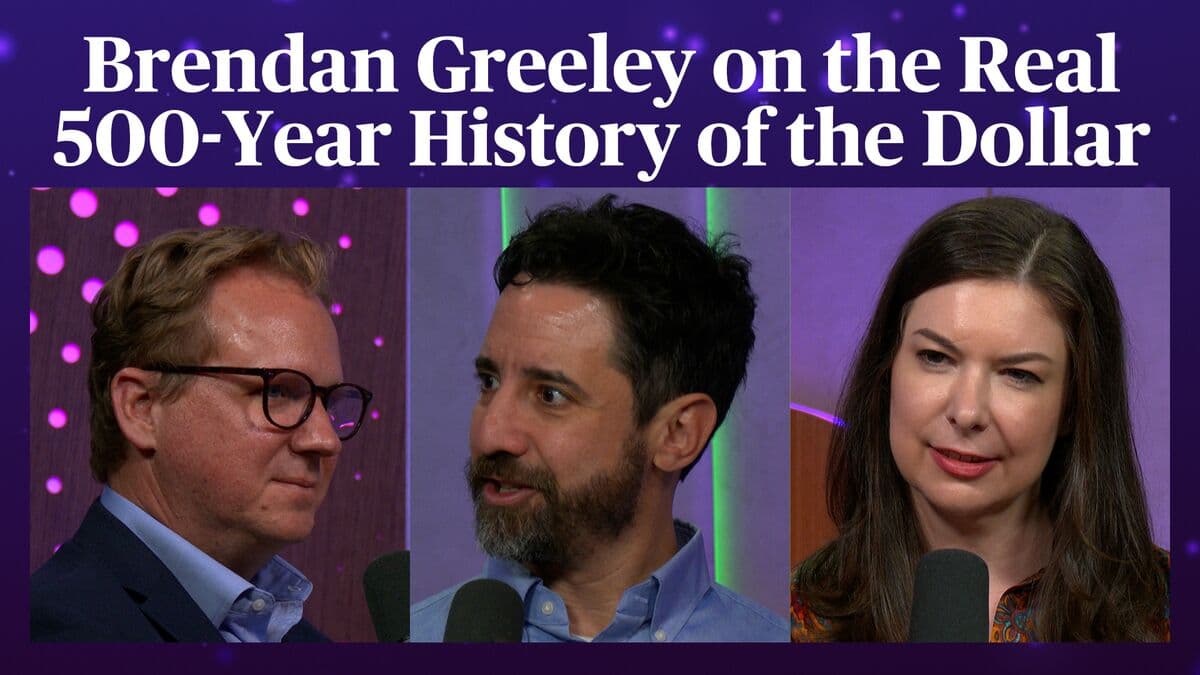 Brendan Greeley on the Real 500-Year History of the Dollar | Odd Lots