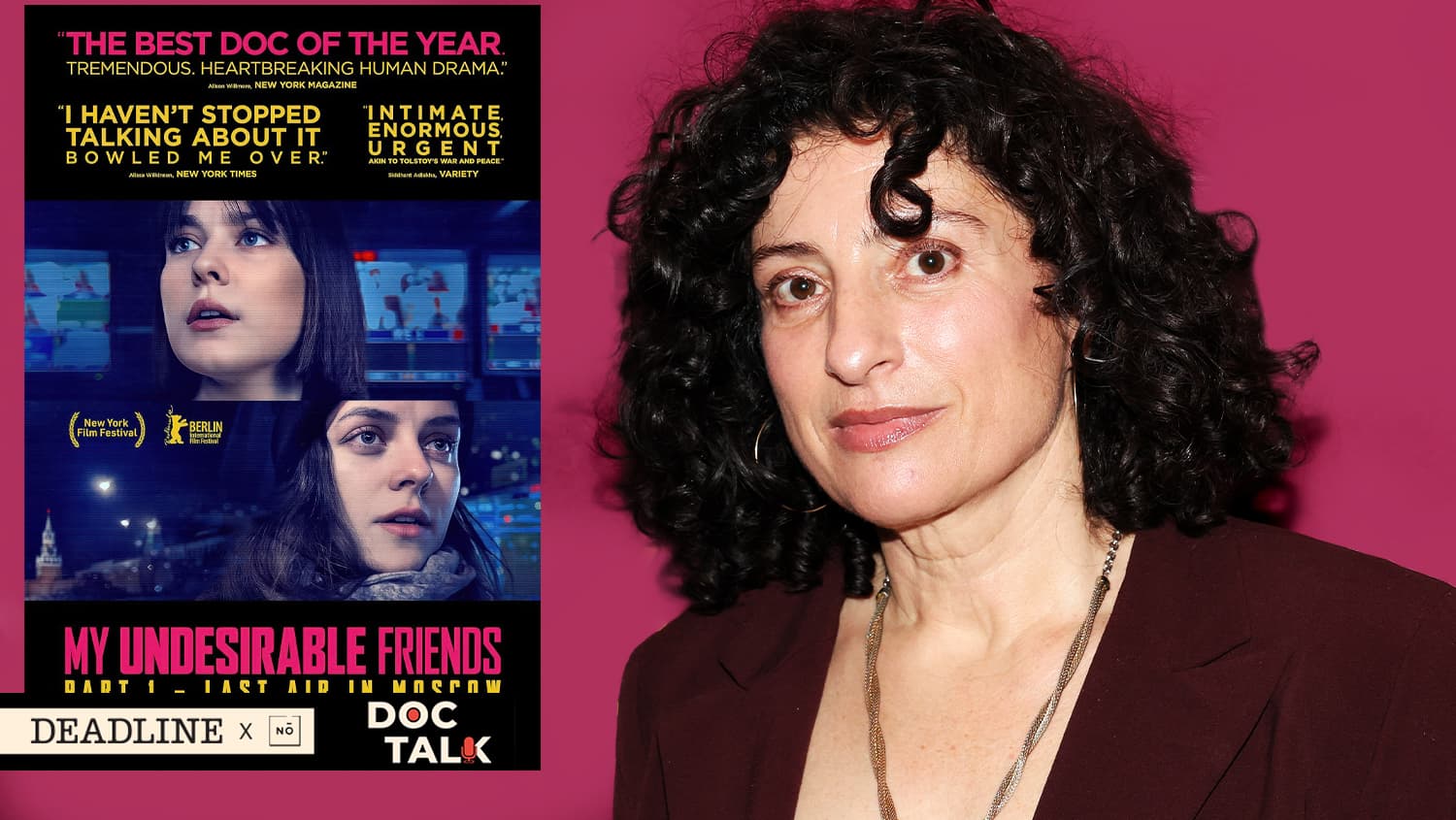 Doc Talk Podcast: Filmmaker Julia Loktev On Her ‘Undesirable Friends’ – Journalists Who Dared Report From Russia With Independence