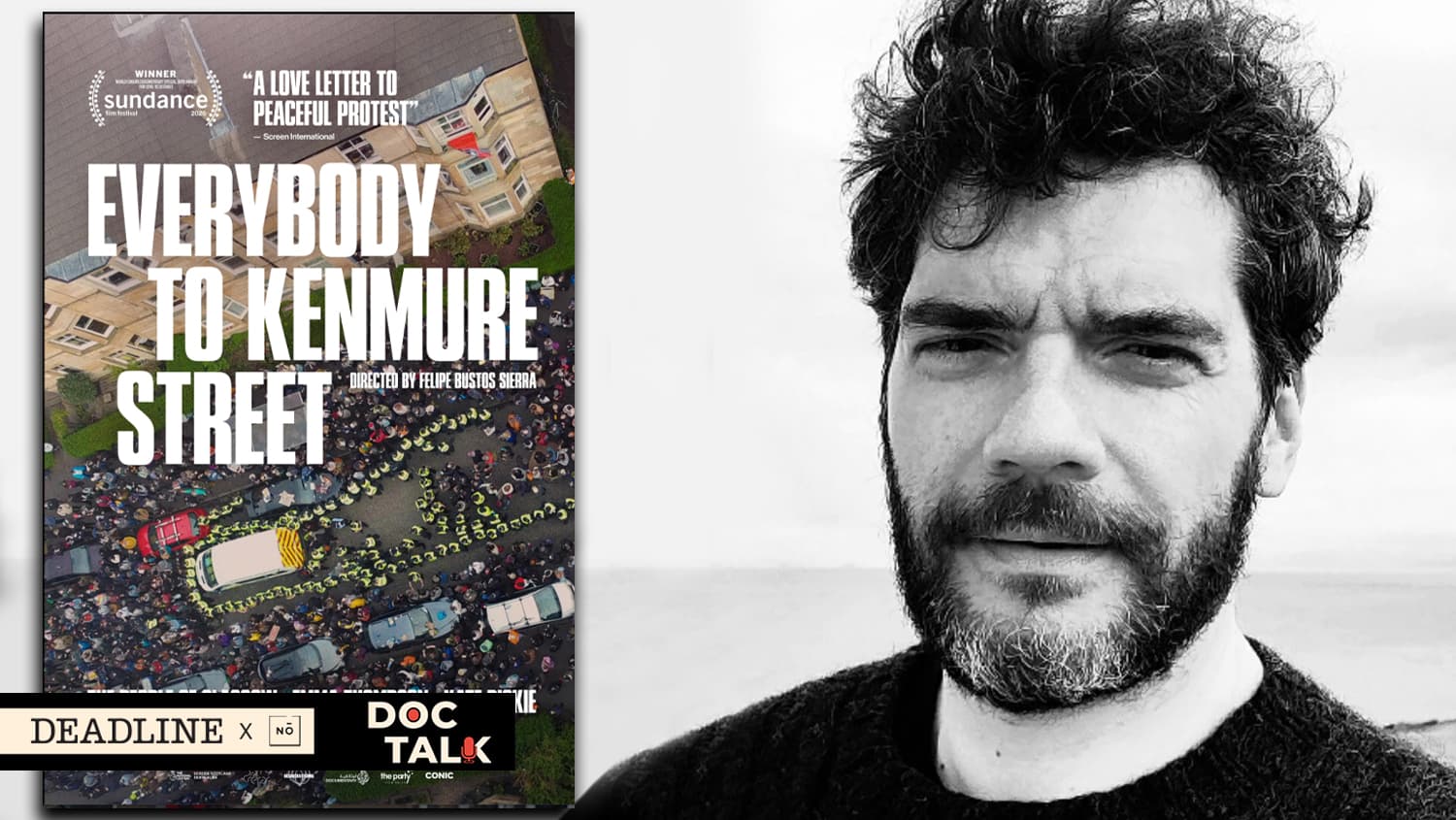 Doc Talk Podcast: ‘Everybody To Kenmure Street’ Director Felipe Bustos Sierra Tells Riveting Protest Story, With Help From Emma Thompson